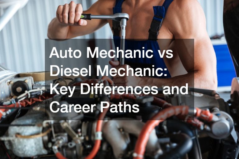 Auto Mechanic vs Diesel Mechanic Key Differences and Career Paths ...